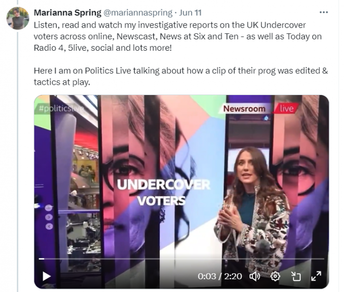 A screenshot of a post on X by Marianna Spring, which reads: 'Listen, read and watch my investigative reports on the UK Undercover voters across online, Newscast, News at Six and Ten - as well as Today on Radio 4, 5live, social and lots more! Here I am on Politics Live talking about how a clip of their prog was edited & tactics at play.' Below the words is a still image of Marianna Spring presenting in front of a backdrop saying 'Undercover Voters'